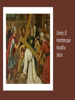 cover image of Simón. El Hombre que Ayudó a Jesús